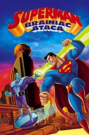 Superman: Brainiac Ataca